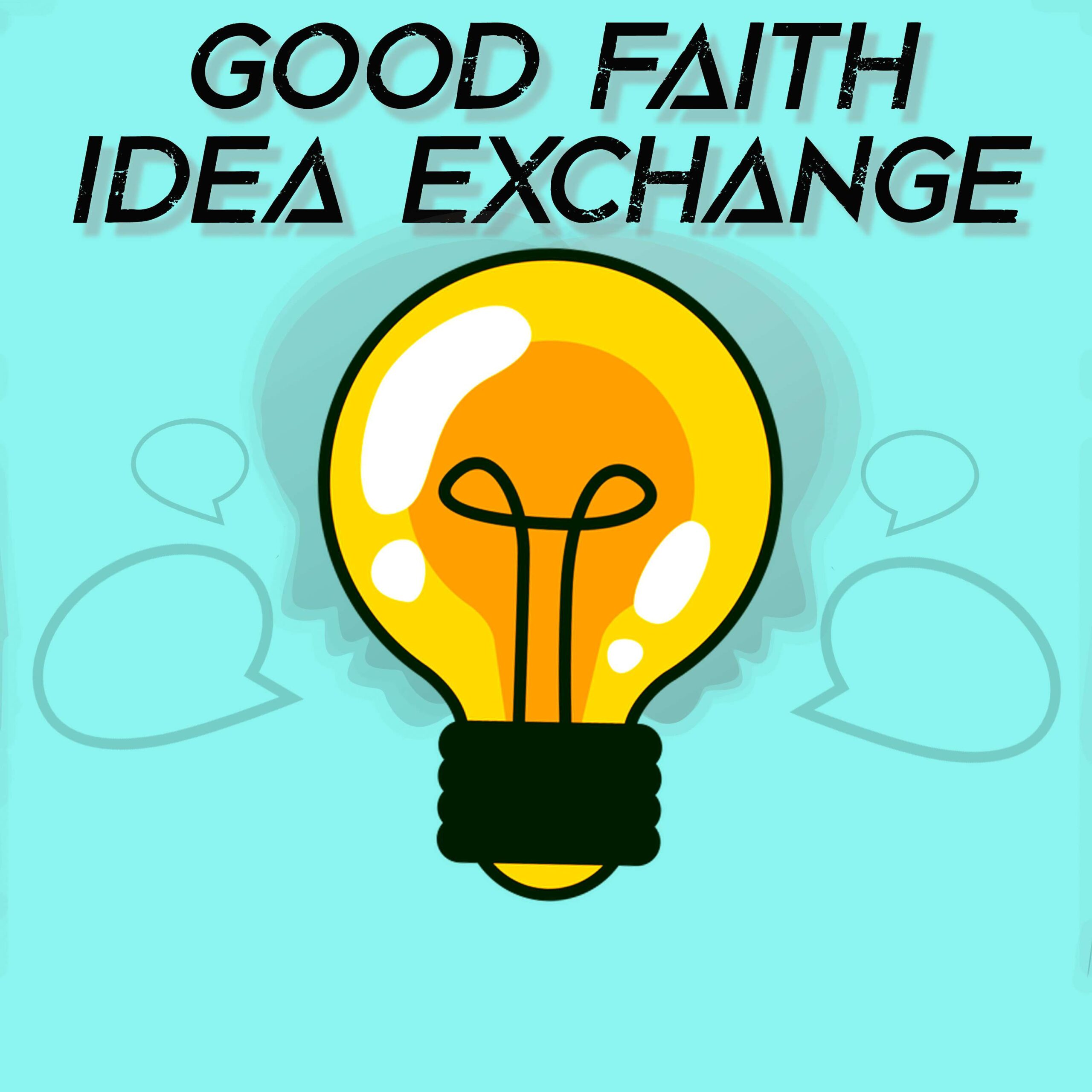 Good Faith Idea Exchange podcast cover